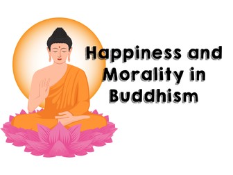 Happiness and Morality in Buddhism