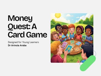 Money Quest: A card game that helps children understand the world of money