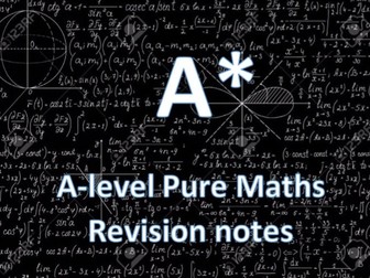 A-level Maths (Pure) Revision Notes and Example Questions