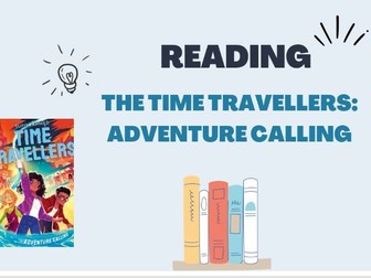 LKS2 reading - Time travelers adventure calling