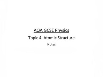 AQA GCSE Physics Revision - Topic 4 - Atomic Structure (*RevisionPro*)