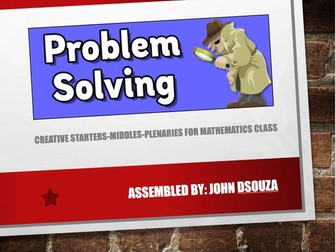 PROBLEM SOLVING - ACTIVITIES FOR A MATHS CLASSROOM: PRESENTATION