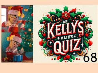 Mr Kelly's Fun Maths Reward Quiz 68 [Christmas Quiz]