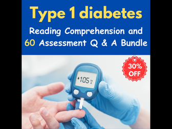 Type 1 diabetes: Reading Comprehension Q & A With 60 Assessment Questions - Quiz / Test - Bundle