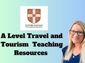 Trends in travel and tourism Cambridge A Level ENTIRE UNIT