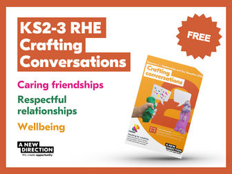 KS2/ KS3 RSE - Teaching for Creativity - Crafting Conversations - FREE