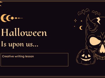 Gothic Creative Writing - Halloween.