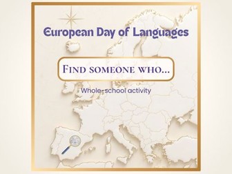 European Day of Languages Find someone who – Whole-school activity