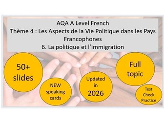 AQA A Level French – La politique et l’immigration FULL TOPIC