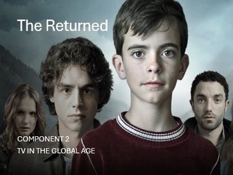 EDUQAS COMPONENT 2: The Returned- Full Presentation and Resources