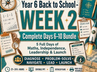 Year 6 Back to School – COMPLETE WEEK 2 | Days 6–10 Full-Day Lessons, Maths, Independence, Leadership & Goal Setting