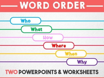 Word order - Two lessons. Powerpoints & Worksheets