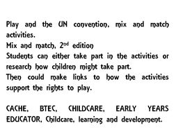 Play and the UN Convention; CACHE/ BTEC/ CHILDCARE