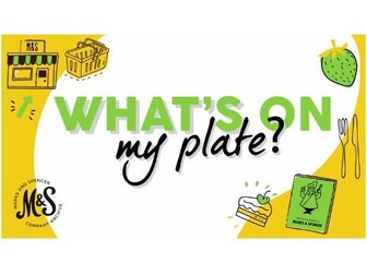 History of Food: M&S What's On My Plate? - KS2