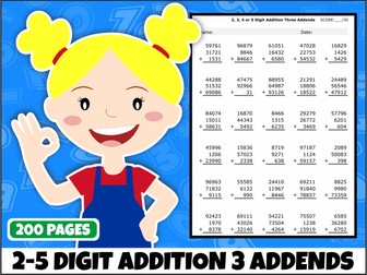 Addition Worksheets for 2–5 Digit Numbers with Three Addends | 200 Pages