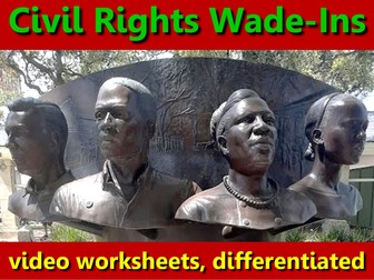 Civil Rights Wade-Ins: video worksheets, differentiated.