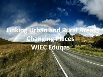 WJEC Eduqas GCSE - Linking urban and rural areas