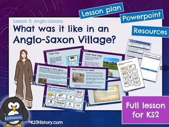 What was it like in an Anglo-Saxon village? (Lesson for KS2)
