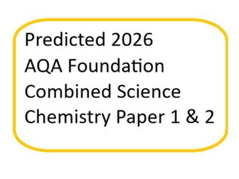 Predicted 2026 AQA Foundation Combined Science Chemistry paper 1 and 2 DATA ONLY