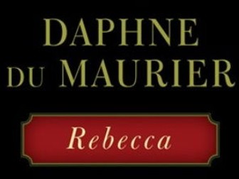 Rebecca by Daphne du Maurier Chapters 1-10