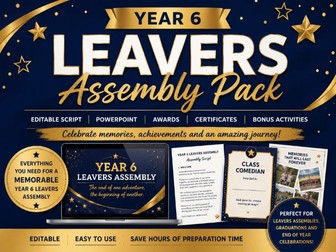 Year 6 Leavers Assembly Pack | Editable Script, PowerPoint, Awards and Certificates
