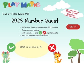 2025 Number Quest - True/False Game (Y3-4)