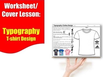 D&T and Textiles cover work/cover lesson worksheet - Typography & Clothes Design