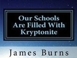 Our Schools Are Filled With Kryptonite