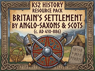Anglo-Saxons & Scots (KS2 History) | 18-Page Unit Activity Pack & Teacher Answer Keys