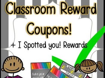 30 Classroom Reward Coupons + "I Spotted You" Behavior Cards!