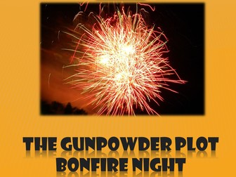 The Gunpowder Plot and Bonfire Night