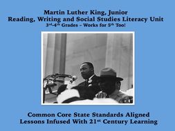 Martin Luther King, Jr. Unit for Grades 3-4 and Even 5: CCSS With Readers' Theater