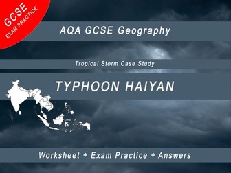 AQA GCSE Geography Typhoon Haiyan Case Study Worksheet | Tropical Storms | Exam Practice + Answers