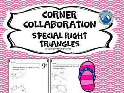 Corner Collaboration--Special Right Triangles