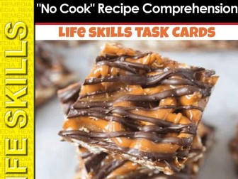 LIFE SKILLS: "NO COOK" RECIPE COMPREHENSION - Cooking Activities for Special Ed. (eBook Part 2)