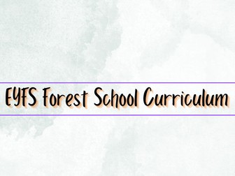 EYFS Forest School Curriculum