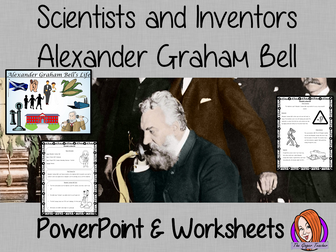 Scientists and Inventors   -  Alexander Graham Bell PowerPoint and Worksheets STEAM Lesson
