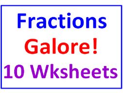 Fractions Galore! (10 Worksheets on Beginning Aspects)