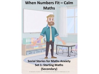 When Numbers Fit – Calm Maths Social Stories (Secondary, Set 1: Starting Maths)
