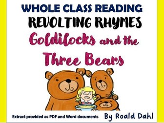 Revolting Rhymes Goldilocks and the Three Bears - Whole Class Reading Session!