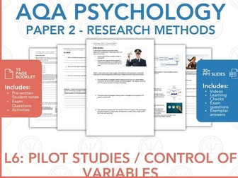 L6: Pilot Studies / Control Of Variables - AQA Psychology - Research Methods