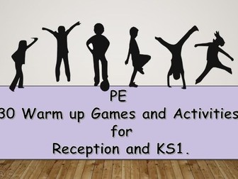 30 PE warm up games/activities KS1 Reception