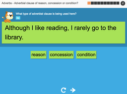 Adverbial clause of reason, concession or condition? - Interactive Activity - KS3 Spag