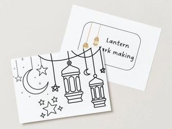 Lantern Mark Making - Ramadan