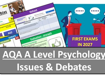 Issues and Debates (COMPLETE UNIT) | 2025 SPEC - AQA A Level Psychology