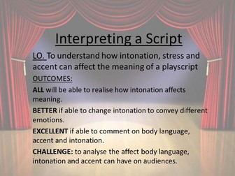 Introduction to reading a script - intonation, body language and accent