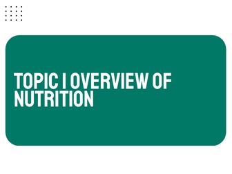 Food and Nutrition: Introduction to Nutrition