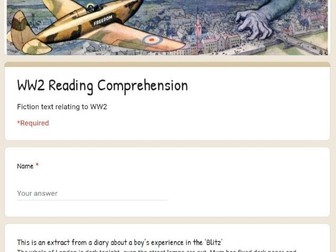 Google Classroom Forms quiz Reading Comprehension  WW2 Fiction