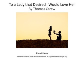 A Level Poetry: To a Lady That Desired I Would Love Her by Thomas Carew