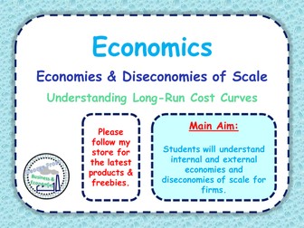 Economies & Diseconomies of Scale - A-Level Economics - Microecnomics - Whole Lesson